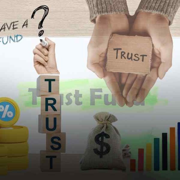 How to Start a Trust Fund