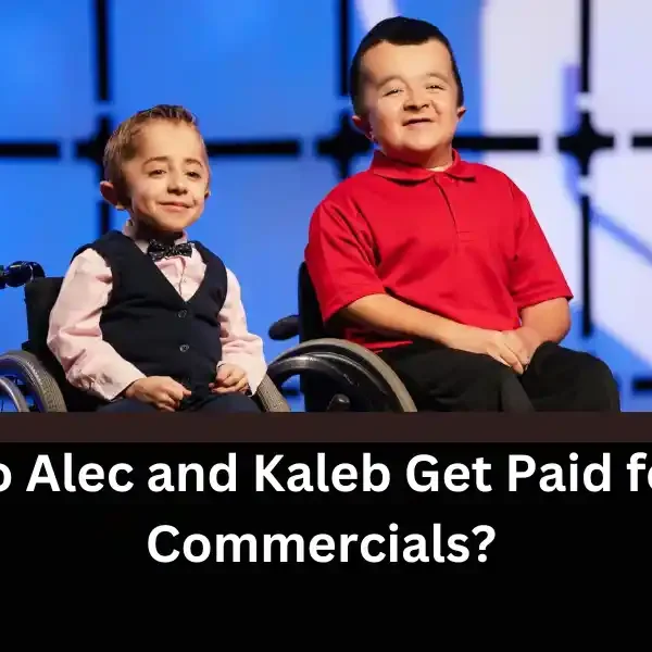 Do Alec and Kaleb Get Paid for Commercials?